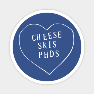 Cheese Skis PhDs: Design in White Magnet